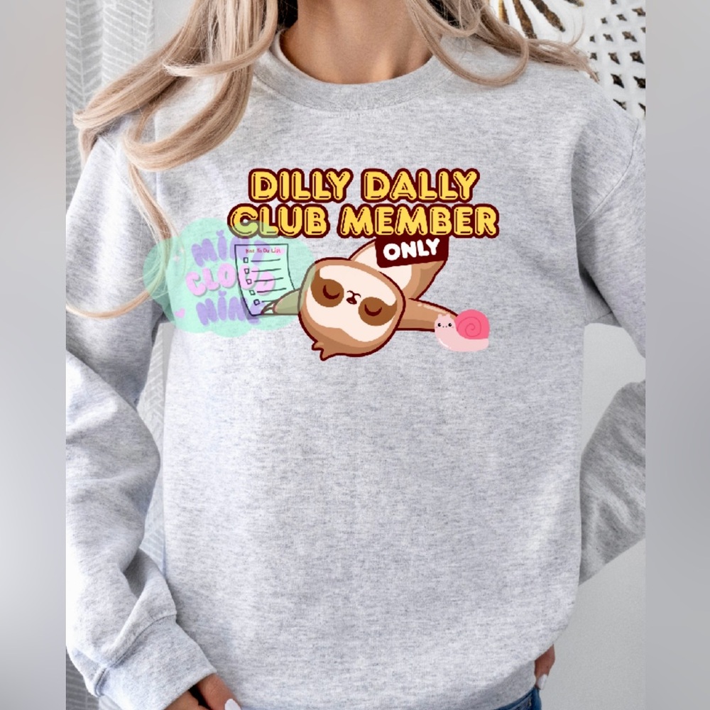 ☁️DILLY DALLY CLUB MEMBER CUSTOM CREWNECK by MINTCLOUDNINE
